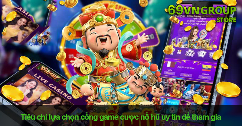 Lựa chọn cổng game 69VN uy tín để chơi nổ hũ đổi thưởng