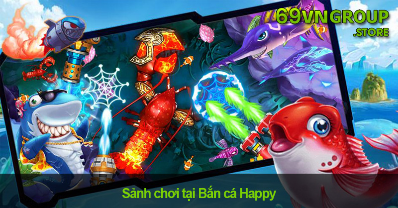 Sảnh chơi tại Bắn cá Happy khá đa dạng